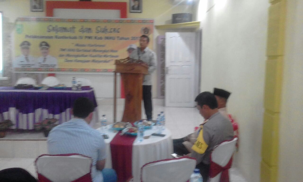 Konferkab IV PWI Inhu 2017,  Anggota PWI Diminta Profesional Jalankan Tugas