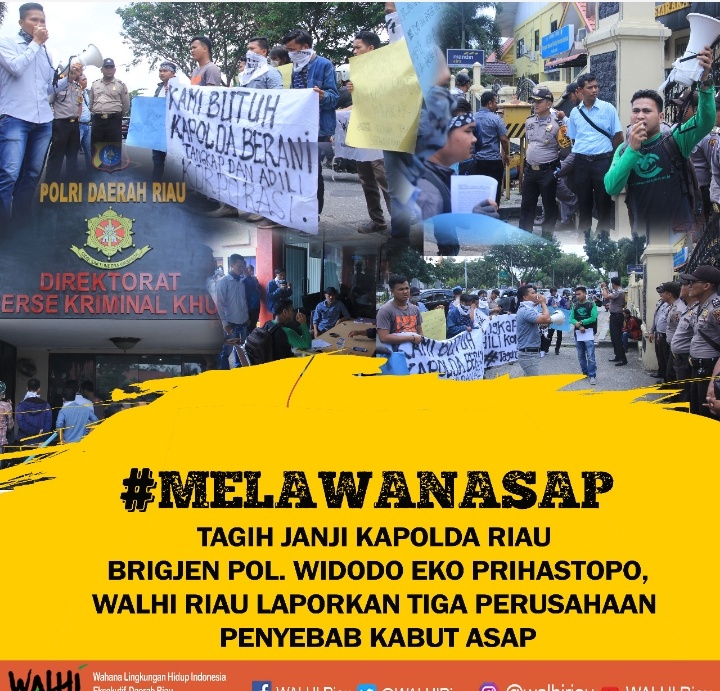 Walhi Gelar Aksi Menagih Janji Kapolda Riau dan Melaporkan Tiga Perusahaan